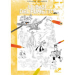35 - Collana Leonardo Libro per Disegnare Fumetti – Le Basi del Fumetto Vol. I